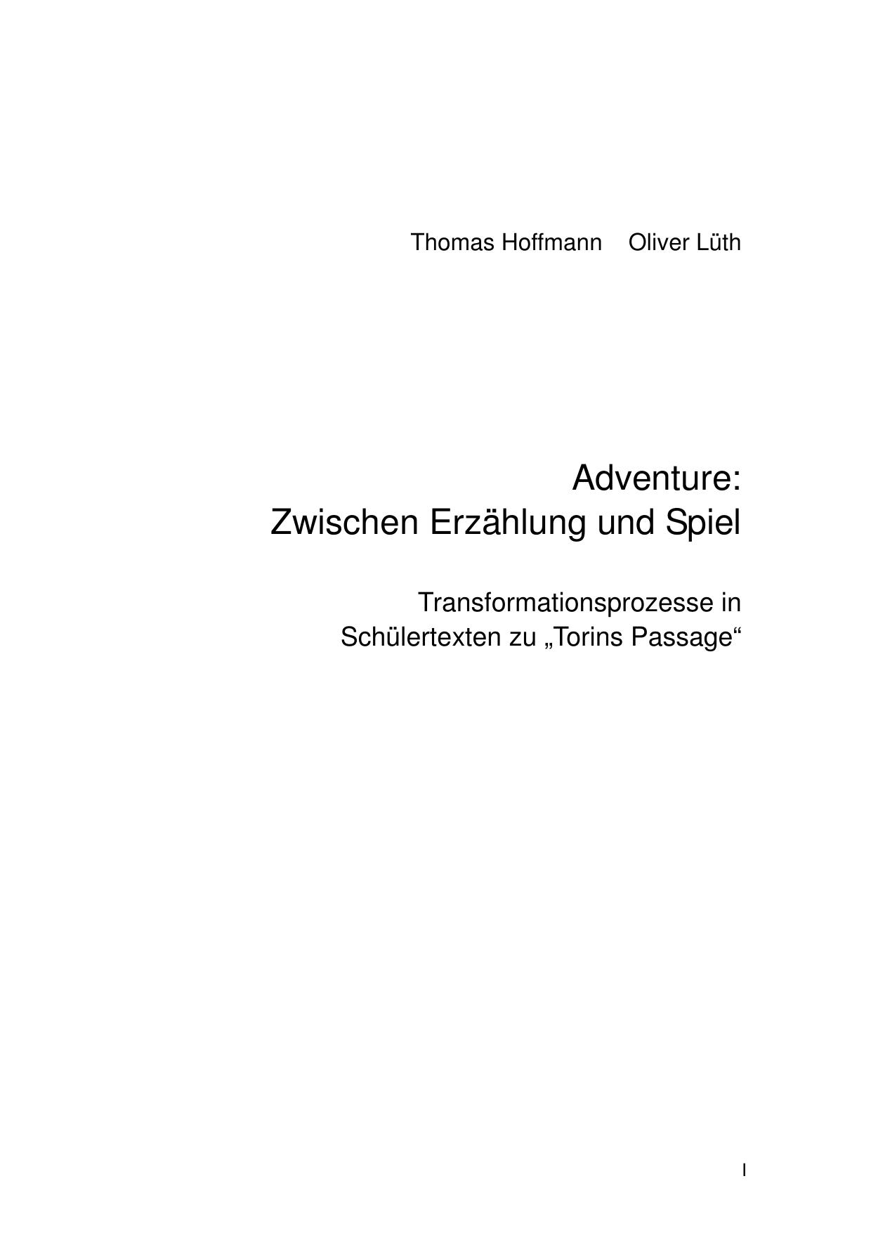 Adventure: zwischen Erzählung und Spiel Transformationsprozesse in Schülertexten zu "Torins Passage"